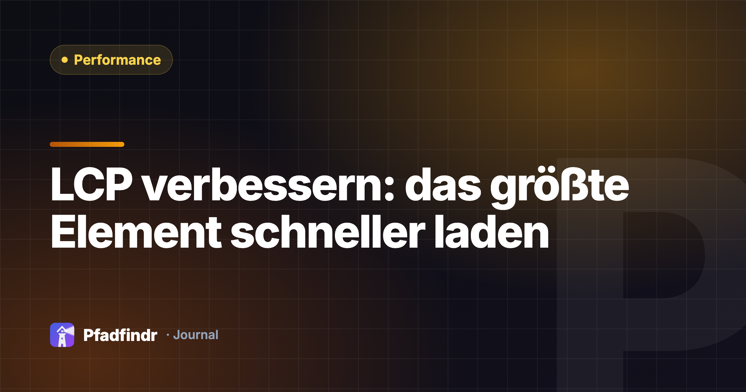 LCP verbessern: das größte Element schneller laden
