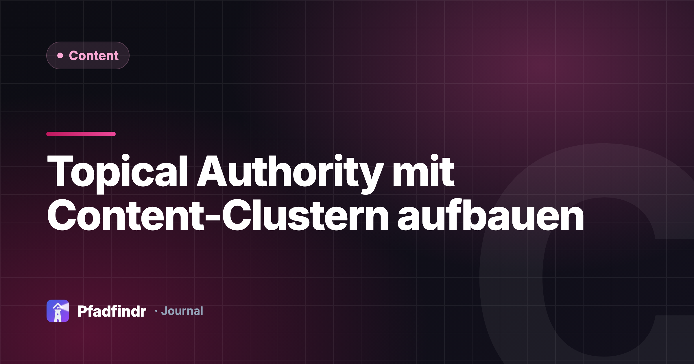 Topical Authority mit Content-Clustern aufbauen